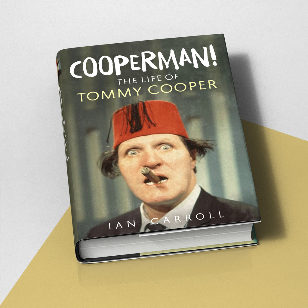 Cooperman! The Life of Tommy Cooper – Fonthill Media